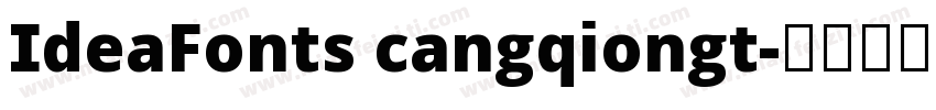 IdeaFonts cangqiongt字体转换